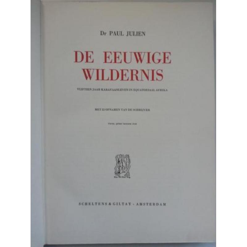 Dr Paul Julien - De eeuwige wildernis - Vijftien jaar karava